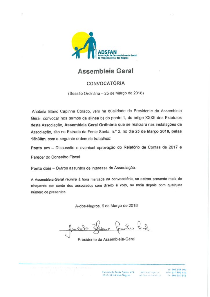 No próximo dia 25 de Março, pelas 15h30m, reunirá no Pavilhão Multiusos desta Associação a Assembleia Geral para discussão e eventual aprovação das Contas do Exercício Fiscal de 2017.